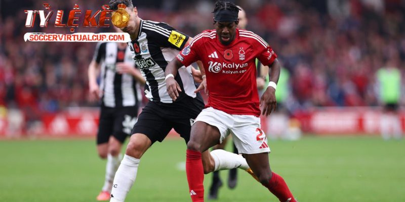 Soi kèo Newcastle United vs Nottingham Forest giải mã tỷ lệ kèo