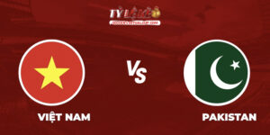 Việt Nam vs Pakistan